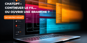 ChatGPT: Comment utiliser le changement de branche-Formadya Communication