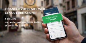 Aides site web Rouen 2026-2027 : financer votre site et vos formations