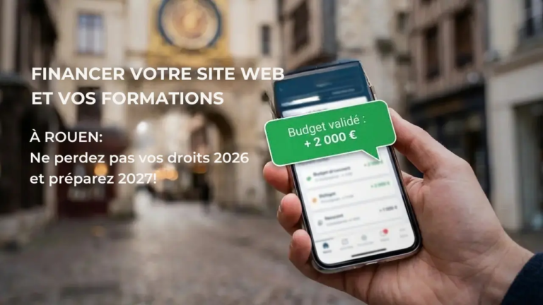 Aides site web Rouen 2026-2027 : financer votre site et vos formations